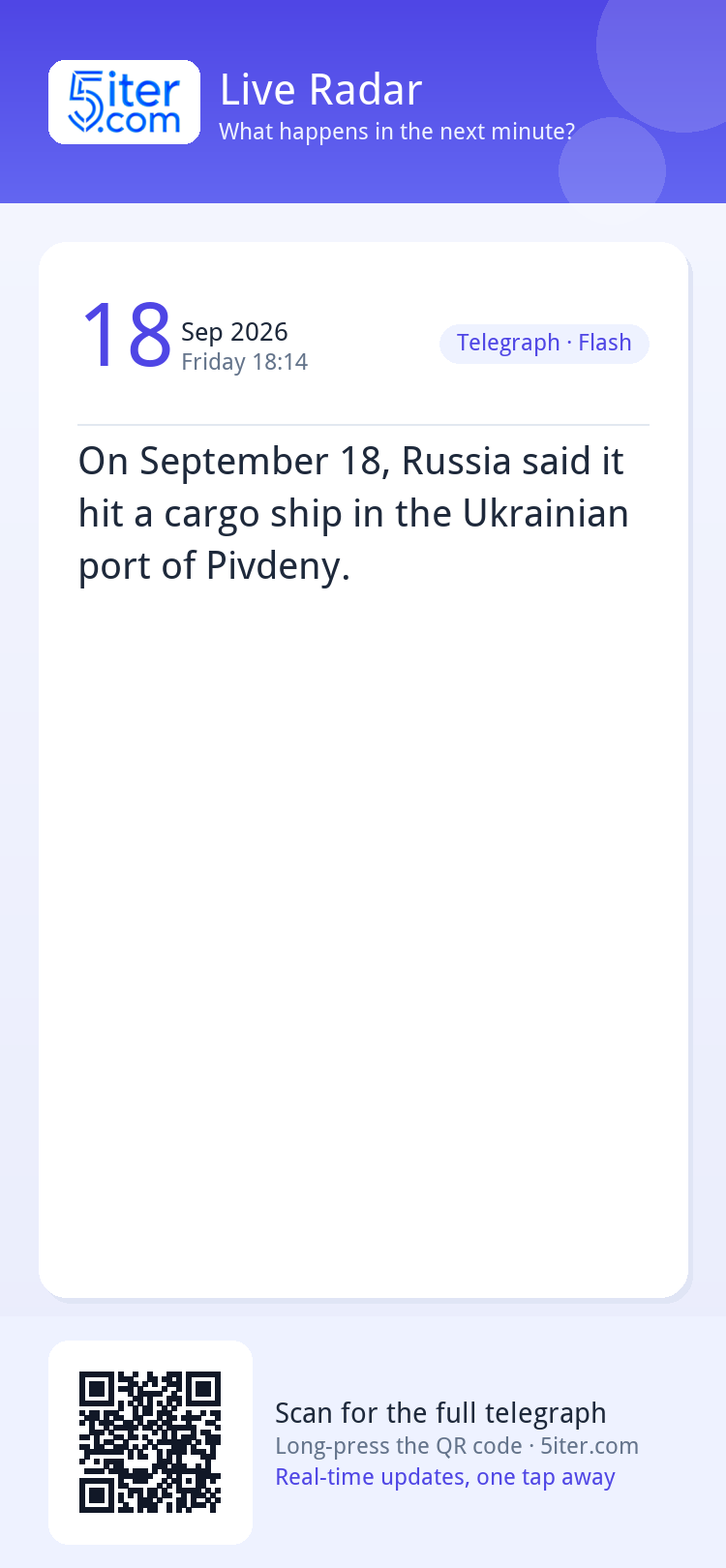 On September 18, Russia said it hit a cargo ship in the Ukra