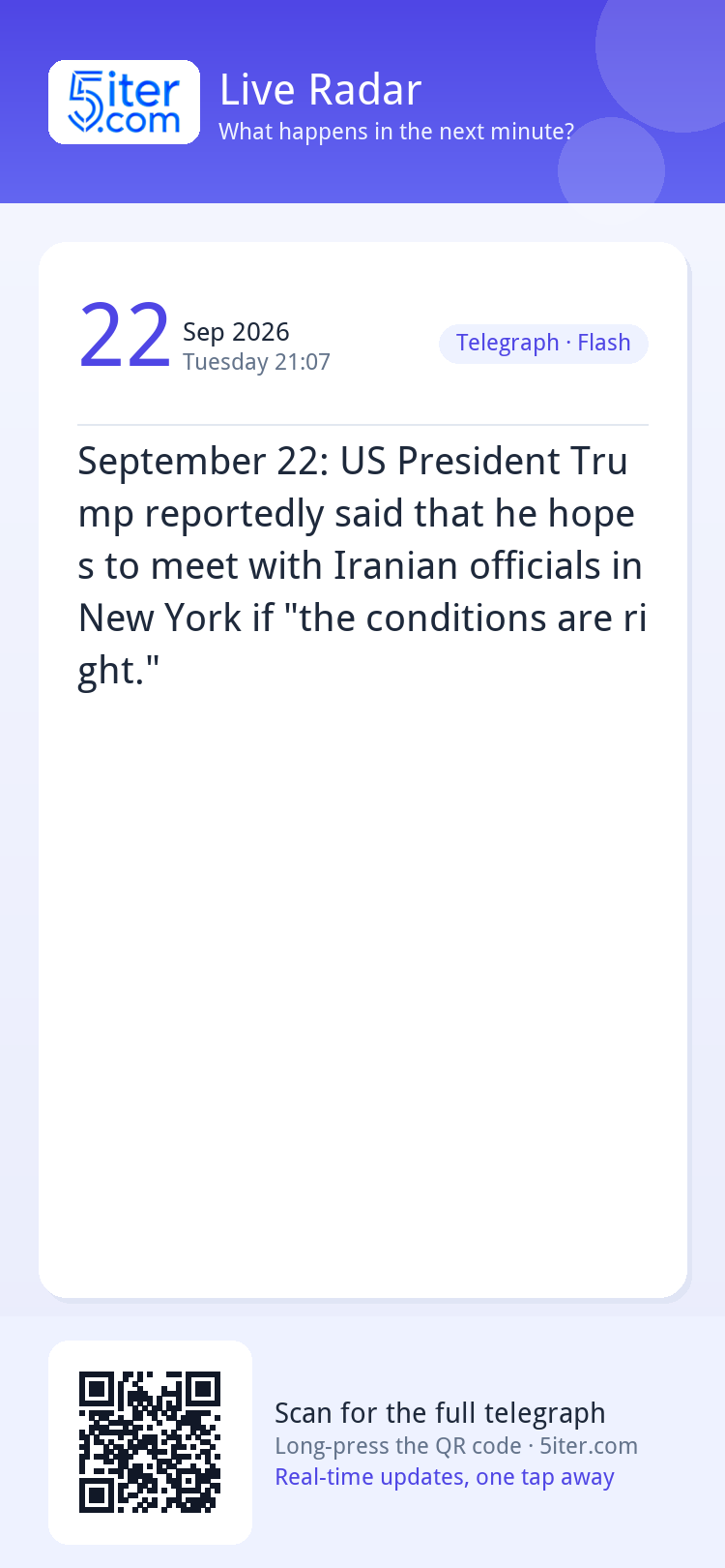 September 22: US President Trump reportedly said that he hop