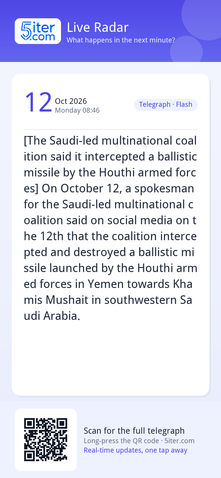 [The Saudi-led multinational coalition said it intercepted a