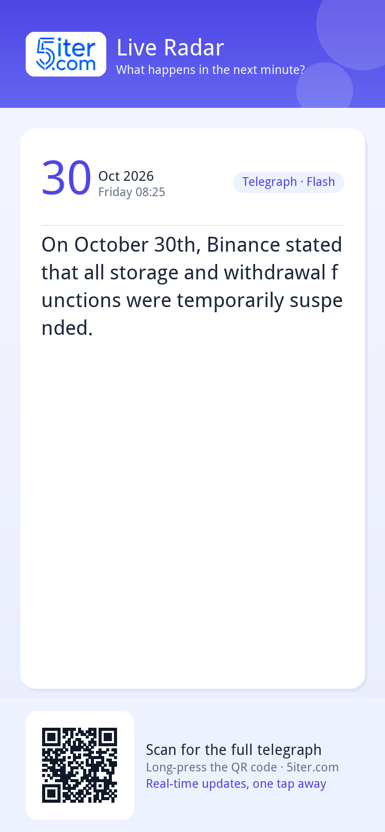 On October 30th, Binance stated that all storage and withdra