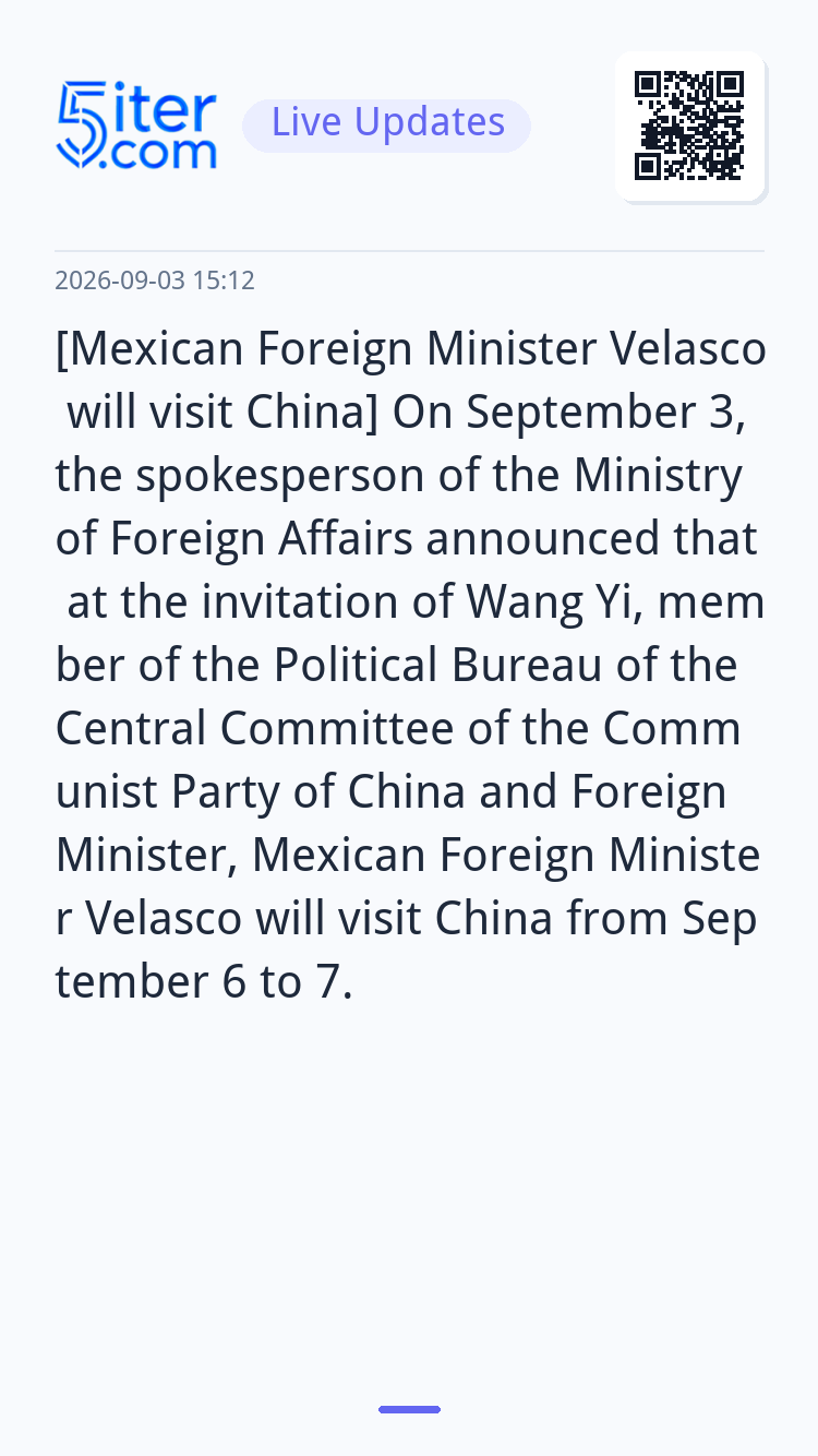 [Mexican Foreign Minister Velasco will visit China] On Septe