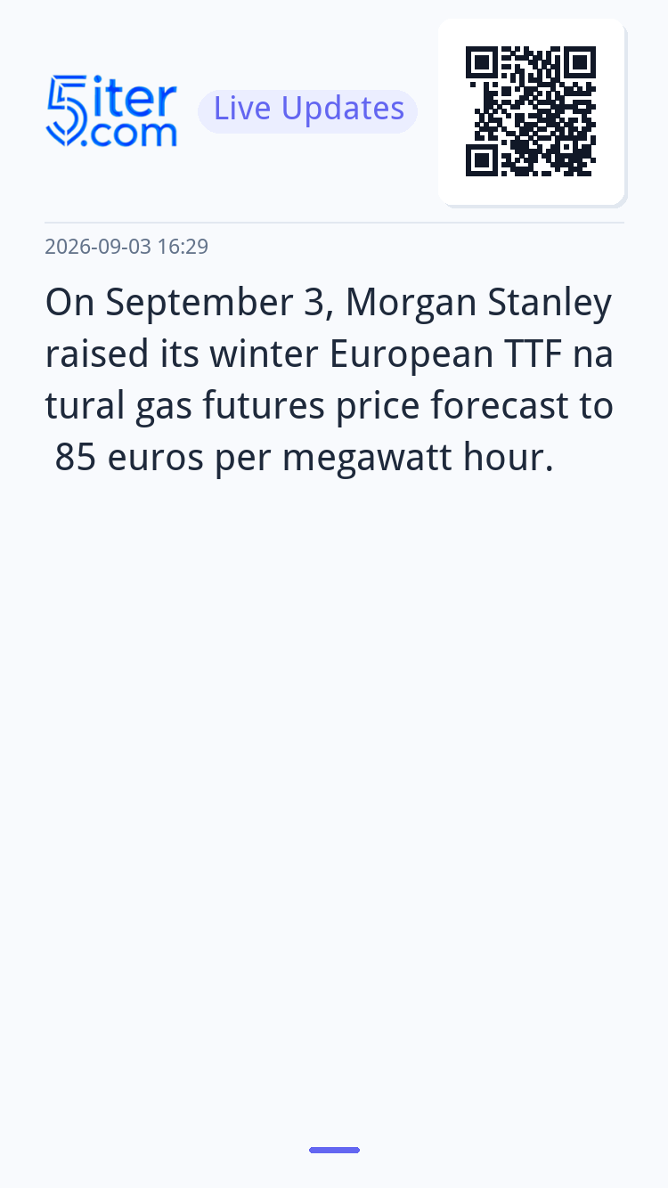 On September 3, Morgan Stanley raised its winter European TT