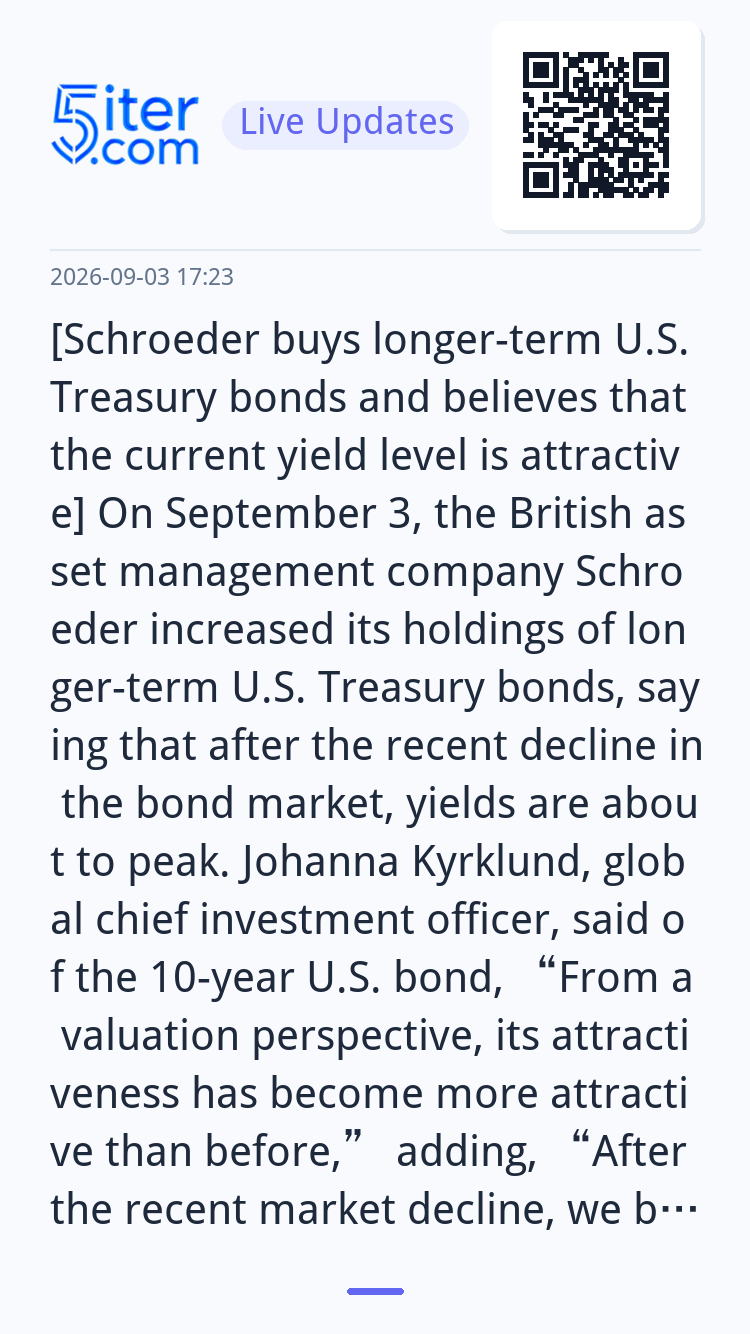 [Schroeder buys longer-term U.S. Treasury bonds and believes