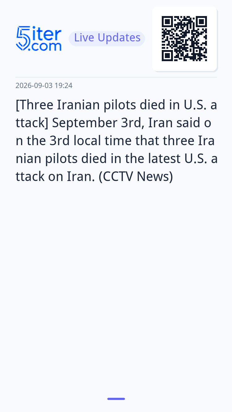 [Three Iranian pilots died in U.S. attack] September 3rd, Ir