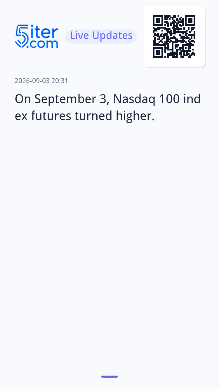On September 3, Nasdaq 100 index futures turned higher.
