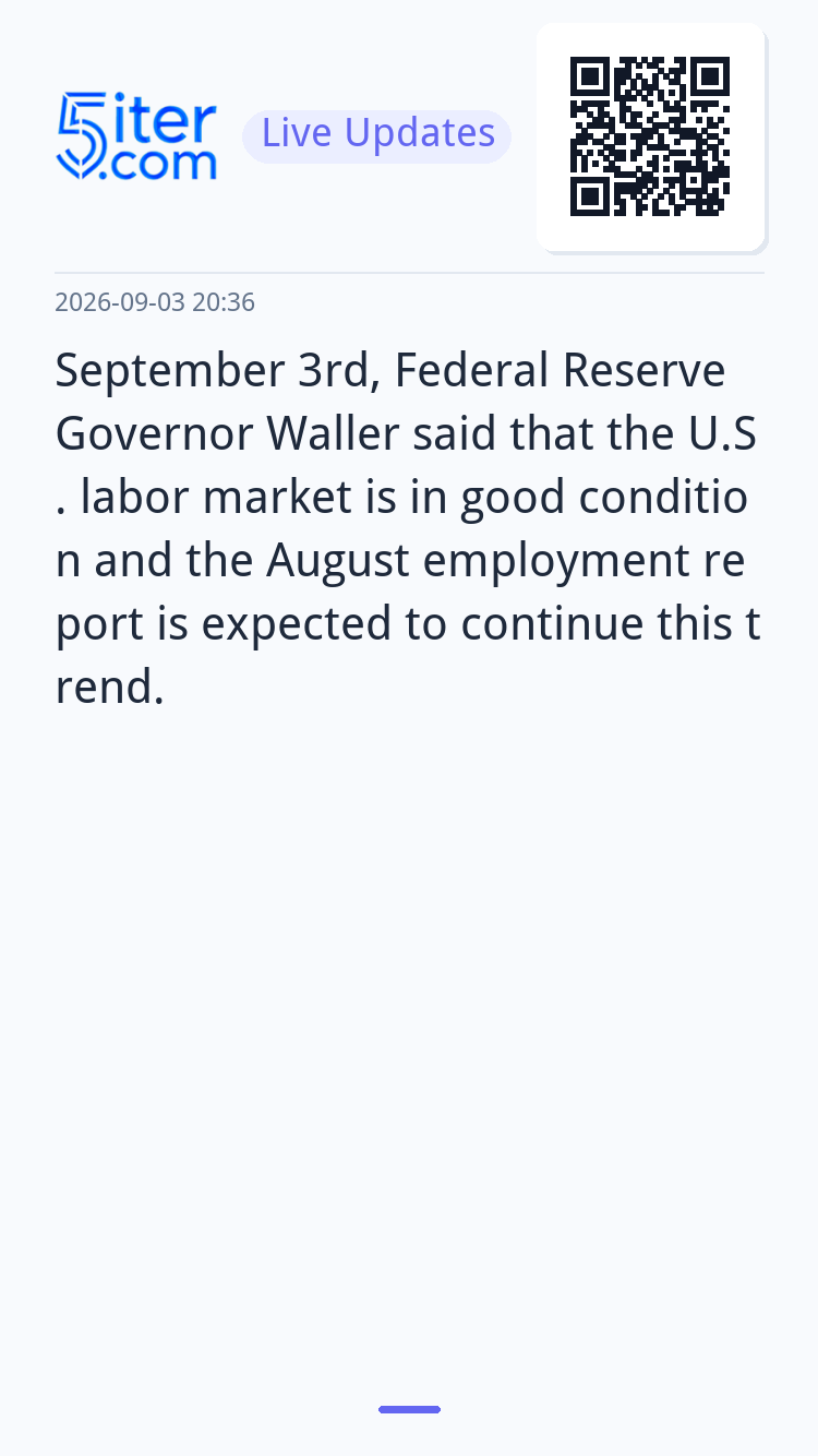 September 3rd, Federal Reserve Governor Waller said that the
