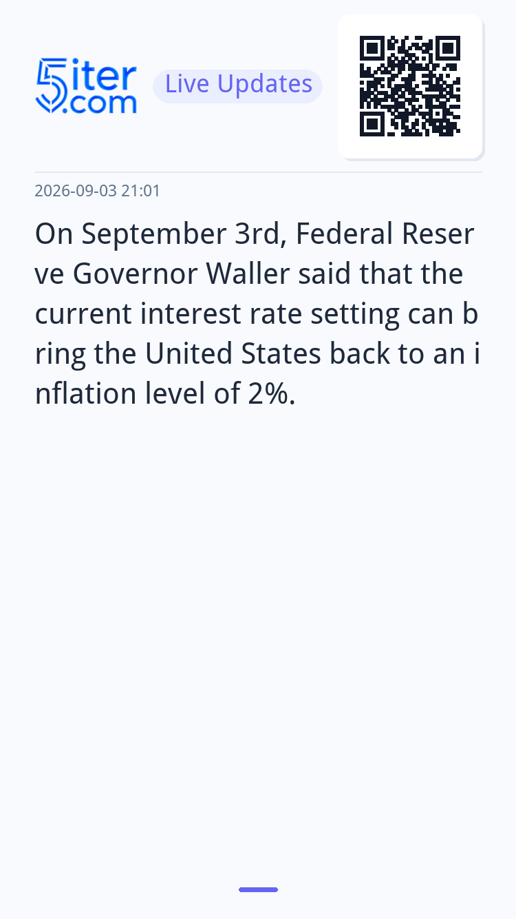 On September 3rd, Federal Reserve Governor Waller said that 