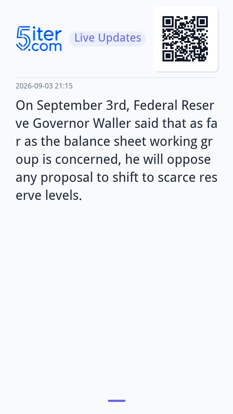 On September 3rd, Federal Reserve Governor Waller said that 