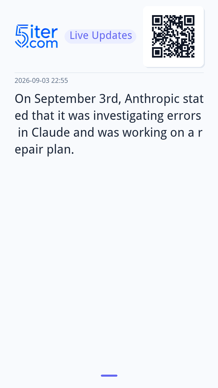 On September 3rd, Anthropic stated that it was investigating