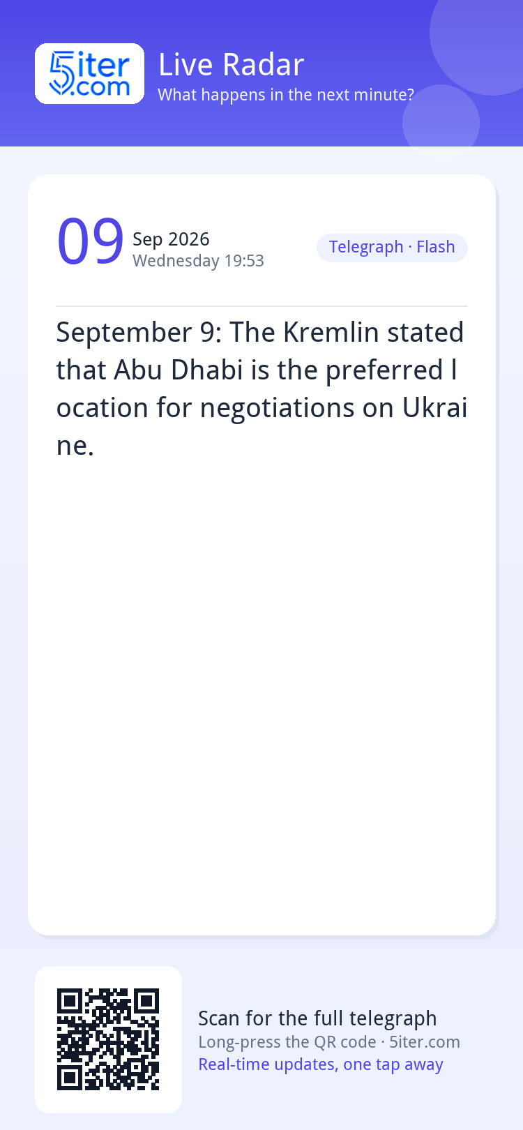 September 9: The Kremlin stated that Abu Dhabi is the prefer